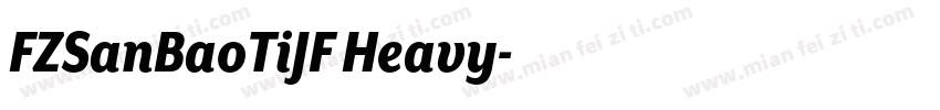 FZSanBaoTiJF Heavy字体转换